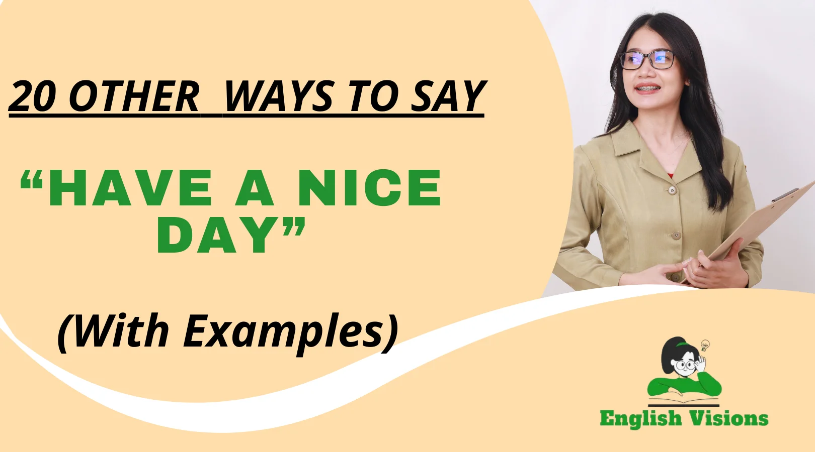 Other Ways to Say “Have a Nice Day”