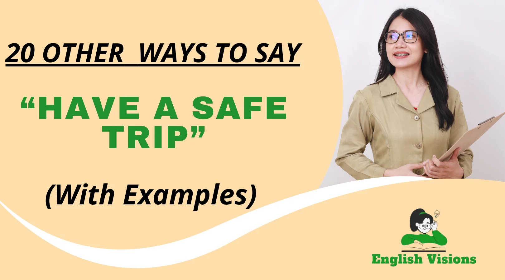 Other Ways to Say “Have a Safe Trip”