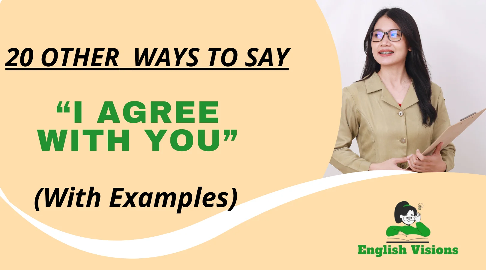 Other Ways to Say “I Agree with You”