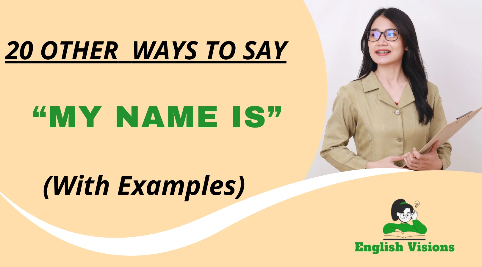 Other Ways to Say “My Name Is”