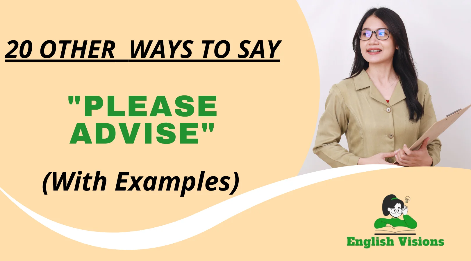 Other Ways to Say "Please Advise"