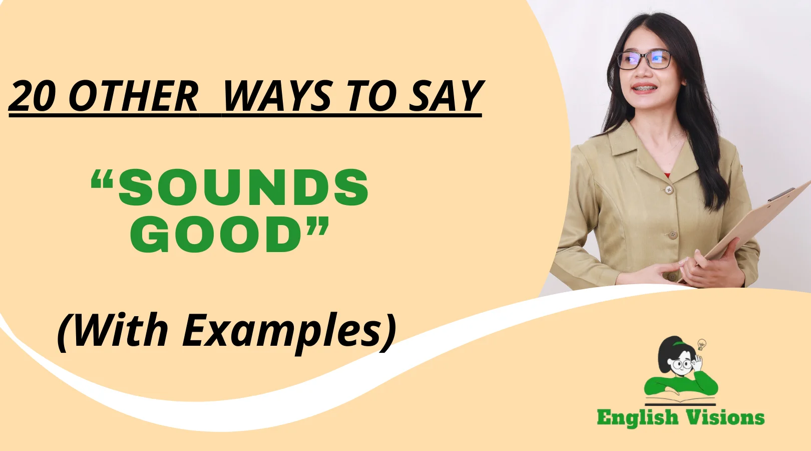 Other Ways to Say “Sounds Good”