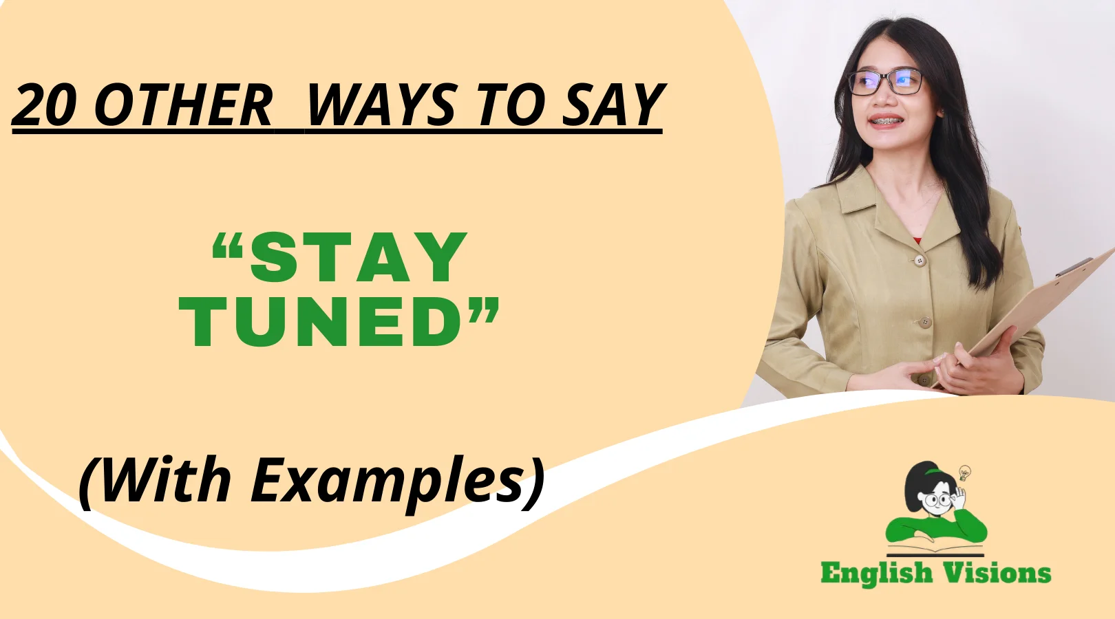 Other Ways to Say “Stay Tuned”