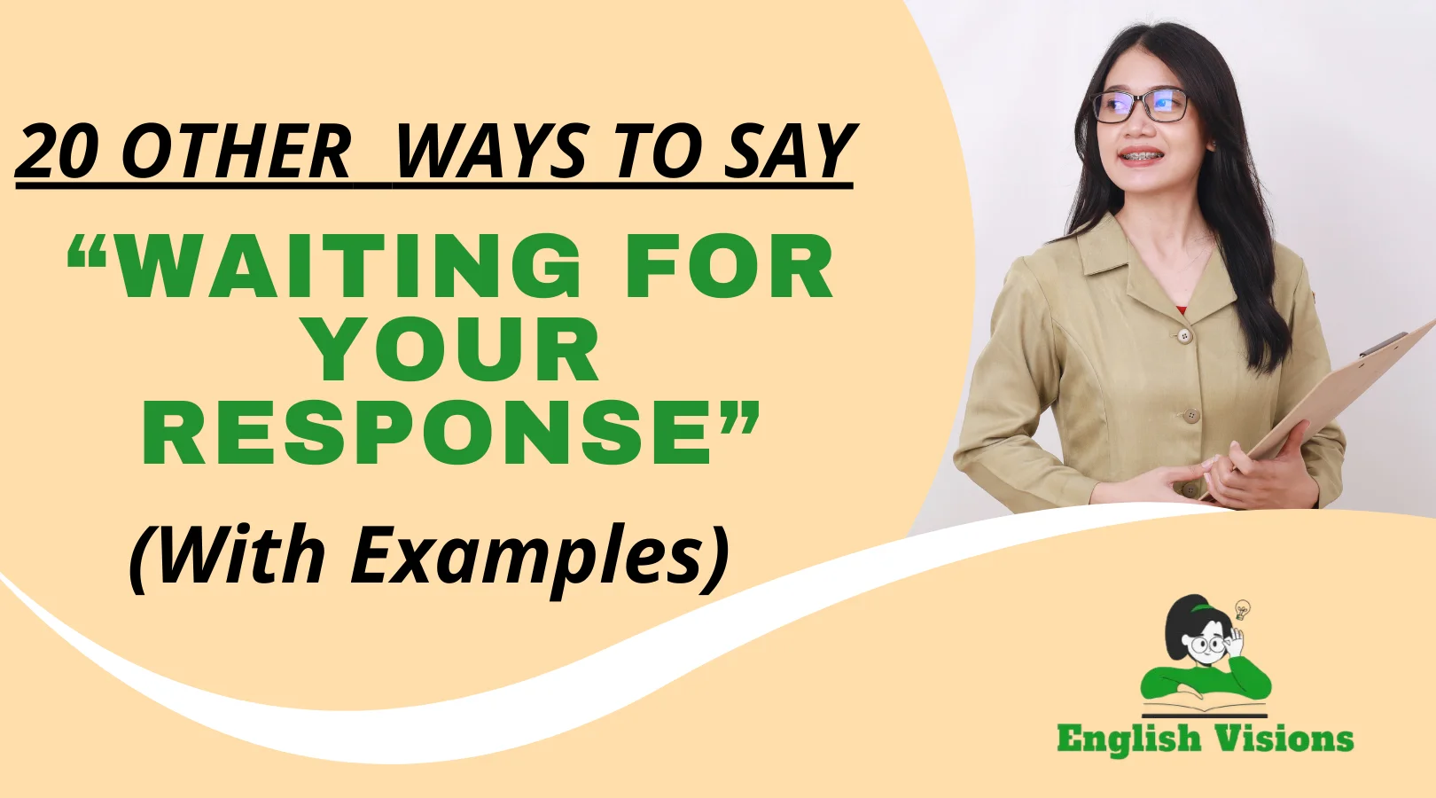 Other Ways to Say “Waiting for Your Response”