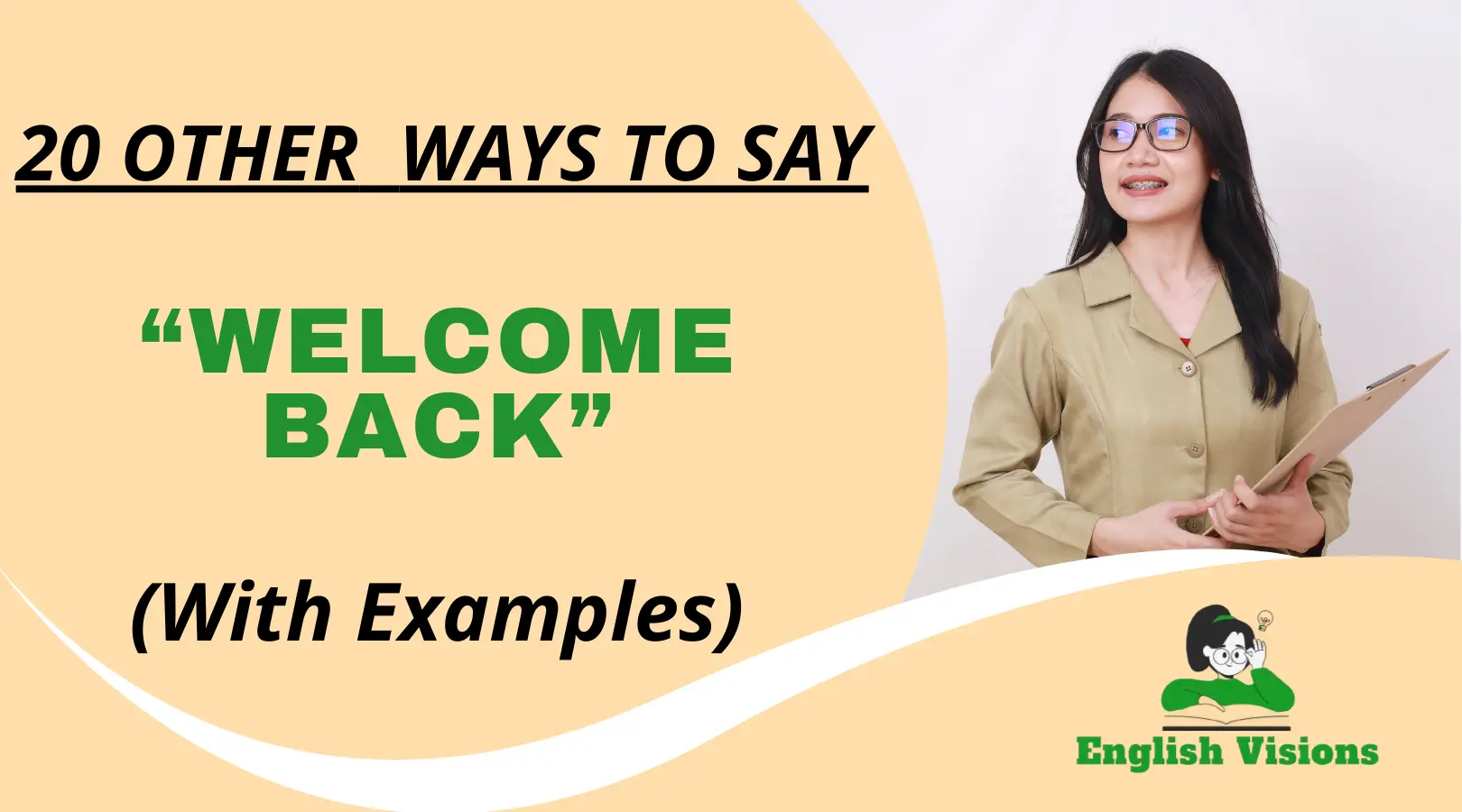 Other Ways to Say “Welcome Back”