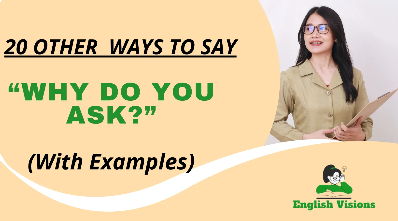 Other Ways to Say “Why Do You Ask?”