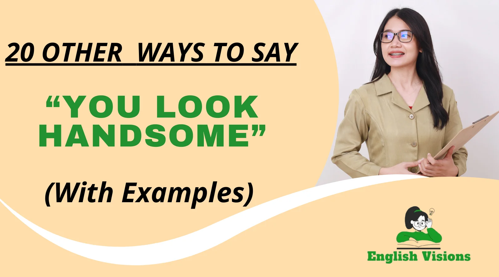 Other Ways to Say “You Look Handsome”