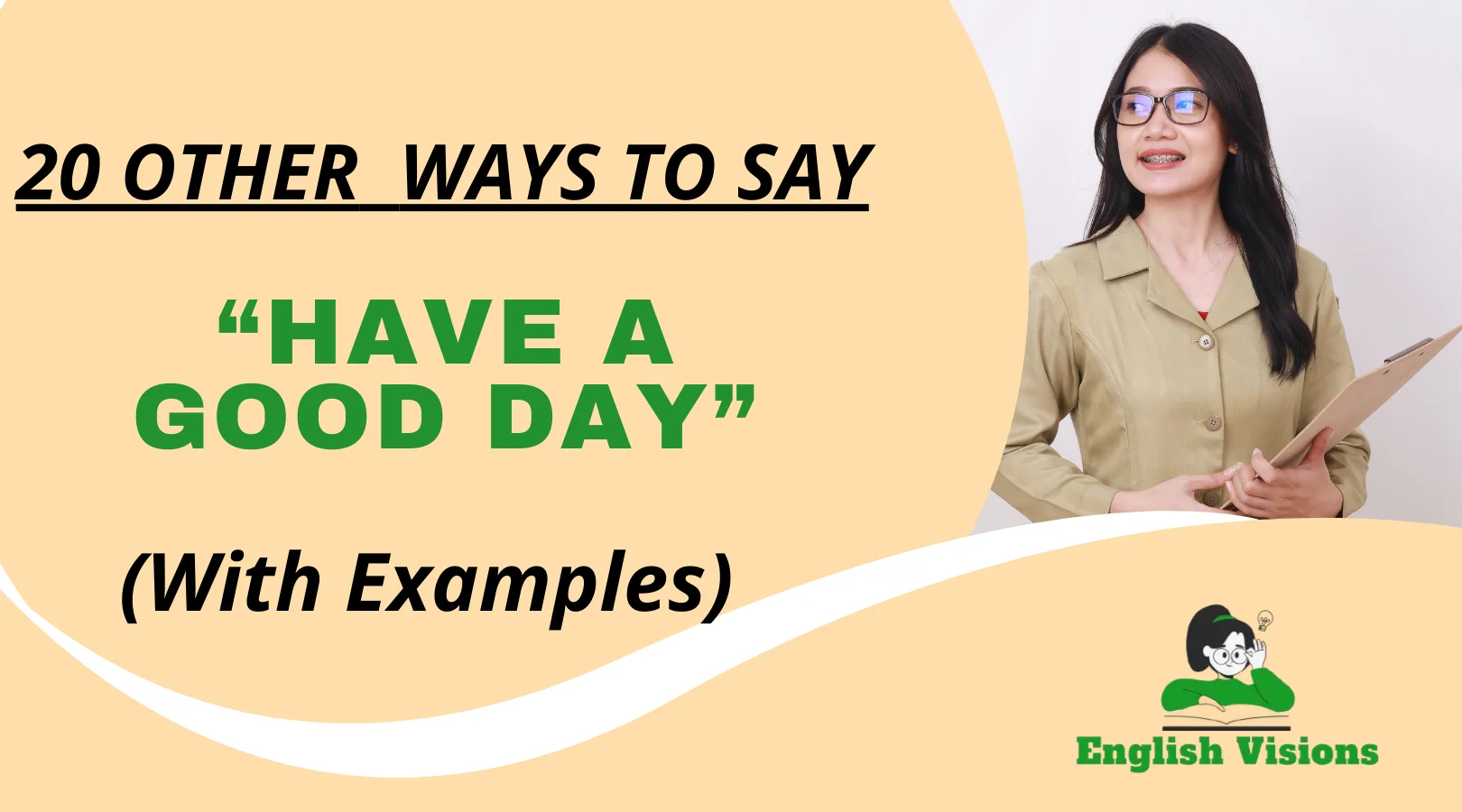 Other Ways to Say “Have a Good Day”