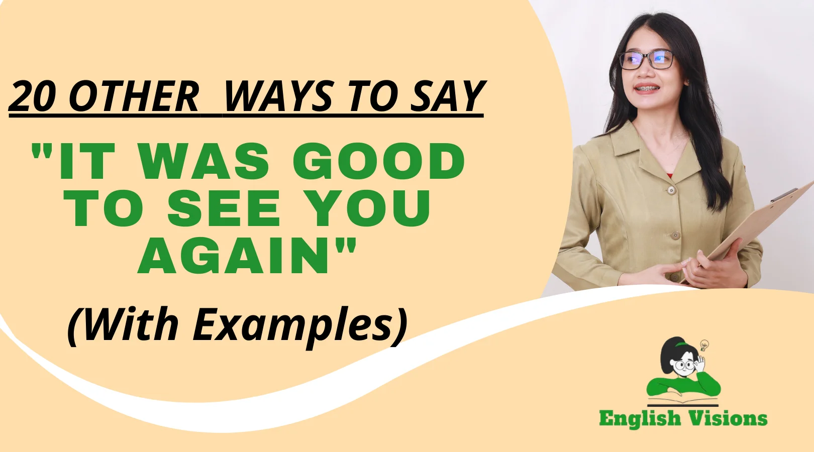 Other Ways to Say "It Was Good to See You Again"